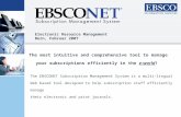 The most intuitive and comprehensive tool to manage your subscriptions efficiently in the e-world! The EBSCONET Subscription Management System is a multi-lingual.