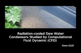 Radiation-cooled Dew Water Condensers Studied by Computational Fluid Dynamic (CFD) Owen CLUS.