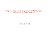 Experiences concerning fuzzy-verification and pattern recognition methods Ulrich Damrath.