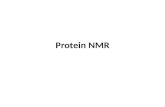Protein NMR. Nuclear Magnetic Resonance NMR is an analytical technique in which magnetic nuclei absorb energy from an applied electromagnetic pulse and.