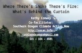 Kathy Conway Co-facilitator: Southern Oregon Climate Action Now  kathleendconway@gmail.com 541 – 324 – 4501.
