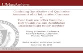 W.E.B. Du Bois Library Combining Quantitative and Qualitative Assessment of an Information Commons or Two Heads are Better than One – How Qualitative and.
