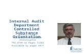 Internal Audit Department Controlled Substance Orientation Ernest Thomas Controlled Substance Investigator 792-4199 or Pager 11283 Available by pager 24/7.