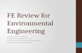 FE Review for Environmental Engineering Problems, problems, problems Presented by L.R. Chevalier, Ph.D., P.E. Department of Civil and Environmental Engineering.
