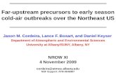 Far-upstream precursors to early season cold-air outbreaks over the Northeast US Jason M. Cordeira, Lance F. Bosart, and Daniel Keyser Department of Atmospheric.