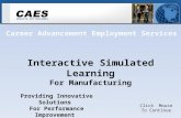 Career Advancement Employment Services Interactive Simulated Learning For Manufacturing Click Mouse To Continue Providing Innovative Solutions For Performance.