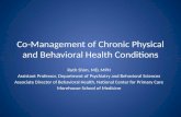 Co-Management of Chronic Physical and Behavioral Health Conditions Ruth Shim, MD, MPH Assistant Professor, Department of Psychiatry and Behavioral Sciences.