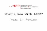 Whats New With ANFP? Year in Review. By the numbers… 1,542 took CBDM certification exam 600 attendees at six regional meetings (12% increase) 6 new webinars.