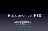 Welcome to MBS Dr. Ilias Petrounias Director of Undergraduate Studies Room 3.19, MBS West ilias.petrounias@mbs.ac.uk.