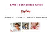 ADVANCED TECHNOLOGY IN BLOOD SEPARATION Lmb Technologie GmbH.