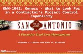 OWN-1042: Owners - What to Look For in a Contractors Project Control Capability Stephen L. Cabano and Paul G. Williams.