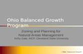 Ohio Balanced Growth Program Zoning and Planning for Natural Areas Management Kirby Date, AICP, Cleveland State University.