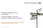 Value Added Tax An Insight Praveen Nigam - Partner Grant Thornton India Not for further distribution without express written permission of Grant Thornton.