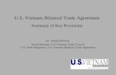1 U.S.-Vietnam Bilateral Trade Agreement Summary of Key Provisions by Joseph Damond Board Member, U.S.-Vietnam Trade Council U.S. Chief Negotiator, U.S.-Vietnam.