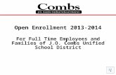 Open Enrollment 2013-2014 For Full Time Employees and Families of J.O. Combs Unified School District.