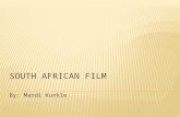 By: Mandi Kunkle. Apartheids effect on Film: --White/ Afrikaans films recognized almost exclusively -White films avoided political critiques -subsidies.