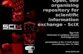 IST-2001-33127 Open, self organising repository for scientific information exchange - SciX Žiga Turk University of Ljubljana, Slovenia zturk@fgg.uni-lj.si.