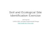Soil and Ecological Site Identification Exercise Jeff Herrick USDA-ARS Jornada Experimental Range .