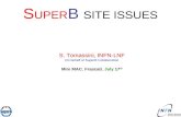 S UPER B SITE ISSUES S. Tomassini, INFN-LNF On behalf of SuperB Collaboration Mini MAC, Frascati, July 17 th.