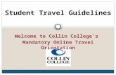 Welcome to Collin Colleges Mandatory Online Travel Orientation Student Travel Guidelines.