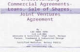 Understanding Commercial Agreements-Loans, Sale of Shares, Joint Ventures Agreement By : LEE SWEE SENG LLB.LLM,MBA Advocate & Solicitor, High Court, Malaya.