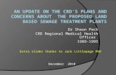 Dr Shaun Peck CRD Regional Medical Health Officer 1989-1995 December 2010 Extra slides thanks to Jack Littlepage PhD.