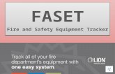 FASET Fire and Safety Equipment Tracker Records shall be kept for each protective ensemble or ensemble elements: 1.Person to whom element is issued 2.Date.