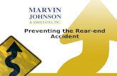 Preventing the Rear-end Accident. Why Defensive Driving? Over 70% of accidents involving a CMV and a car are started by the car drivers error You are.