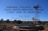 RANCHERS EVALUATE REMOTE STOCK WATER MONITORS DURING FIRST YEAR OF OPERATION Kevin Heaton Utah State University Extension Kane, Garfield & Washington Counties.