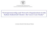 Entrepreneurship and Network Organizations in the Italian Industrial Cluster: the Gucci Case Study Lorenzo Zanni (University of Siena) Università degli.