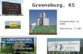 Established in 1886 Population ~1,400 Greensburg, KS.