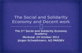 The 2 nd Social and Solidarity Economy Academy Montreal, 24 October 2011 Jürgen Schwettmann, ILO PARDEV.