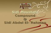 Sidi Moustafa Compound @ Sidi Abdel El- Rahman. Why Sidi Abdel Rahman? & Sidi Moustafa.
