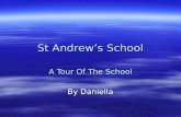 St Andrews School A Tour Of The School By Daniella.