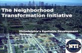 The Neighborhood Transformation Initiative Philadelphias Equitable Development Strategy.