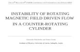 INSTABILITY OF ROTATING MAGNETIC FIELD DRIVEN FLOW IN A COUNTER-ROTATING CYLINDER Alexander Pedchenko and Ilmars Grants Institute of Physics, University.