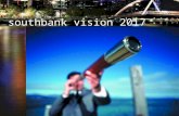 Southbank vision 2017. In 2017….. Who will win the Grand Final? How long to drive to work? And… What will Rotary Southbank look like?