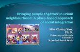 Miu Chung Yan, Ph.D. University of British Columbia School of Social Work.