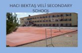 HACI BEKTAŞ VELİ SECONDARY SCHOOL. There are two types of Primary schools; Public Schools and Private Schools. A private school is usually referred to.