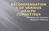 Recommendations of various health committees