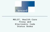 MOLST, Health Care Proxy and Electronic Code Status Order.