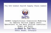 CLICK TO ADD TITLE [DATE][SPEAKERS NAMES] The 6th Global Health Supply Chain Summit November 18 -20, 2013 Addis Ababa, Ethiopia HERMES Computational Simulation.
