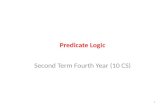 Predicate Logic Second Term Fourth Year (10 CS) 1.