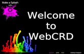 Welcome to WebCRD. WebCRD This presentation will provide a tutorial on the following features and areas in WebCRD: Login Page Home My Profile To Print.