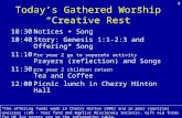 Todays Gathered Worship Creative Rest 10:30Notices + Song 10:40Story: Genesis 1:1-2:3 and Offering* Song 11:10 Pre year 2 go to separate activity Prayers.