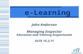 John Anderson Managing Inspector Education and Training Inspectorate OLTE 15.3.11 e-Learning.