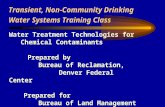 Transient, Non-Community Drinking Water Systems Training Class Water Treatment Technologies for Chemical Contaminants Prepared by Bureau of Reclamation,