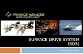 SURFACE DRIVE SYSTEM (SDS) © 2012.France Helices.