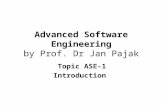 Advanced Software Engineering by Prof. Dr Jan Pajak Topic ASE-1 Introduction.