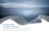 Www.nordicplan.org GLOBAL RISK GLOBAL COVERAGE An introduction to The Nordic Marine Insurance Plan of 2013 Based on the Norwegian Marine Insurance Plan.